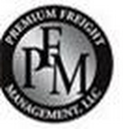 PREMIUM FREIGHT MANAGEMENT, LLC PFM