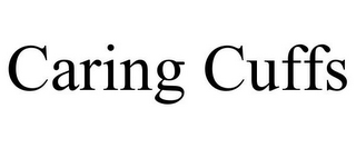 CARING CUFFS