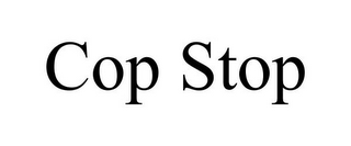 COP STOP