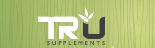 TRU SUPPLEMENTS