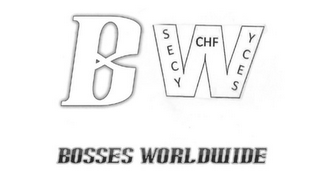 BW BOSSES WORLDWIDE SECY CHF YCES