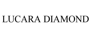 LUCARA DIAMOND