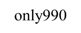 ONLY990