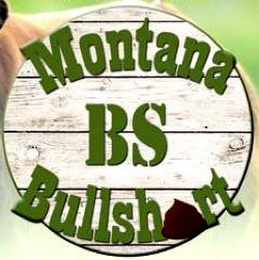 MONTANA BS BULLSHIRT