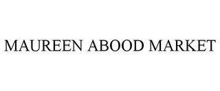 MAUREEN ABOOD MARKET