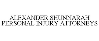 ALEXANDER SHUNNARAH PERSONAL INJURY ATTORNEYS