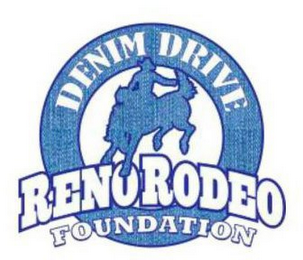 DENIM DRIVE RENO RODEO FOUNDATION