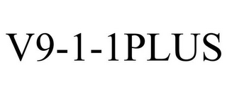 V9-1-1PLUS