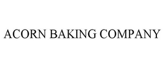 ACORN BAKING COMPANY