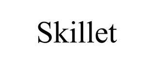 SKILLET