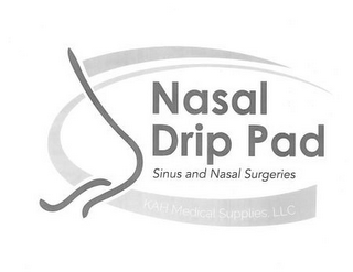 NASAL DRIP PAD SINUS AND NASAL SURGERIES KAH MEDICAL SUPPLIES, LLC