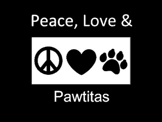 PEACE, LOVE & PAWTITAS