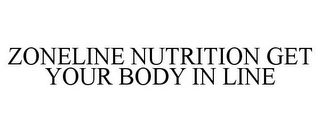 ZONELINE NUTRITION GET YOUR BODY IN LINE