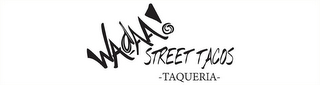 WADAA STREET TACOS TAQUERIA