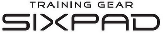 TRAINING GEAR SIXPAD