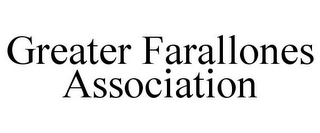 GREATER FARALLONES ASSOCIATION