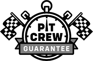 PIT CREW GUARANTEE