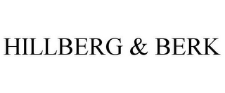 HILLBERG & BERK