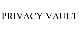 PRIVACY VAULT