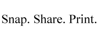 SNAP. SHARE. PRINT.