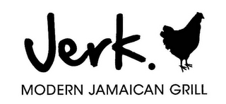 JERK. MODERN JAMAICAN GRILL