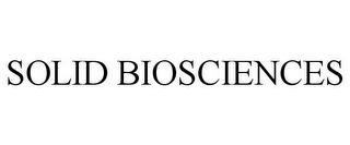 SOLID BIOSCIENCES