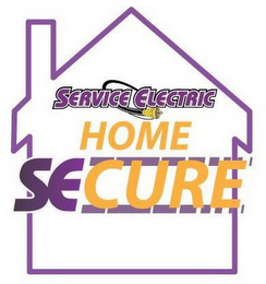 SERVICE ELECTRIC HOME SECURE