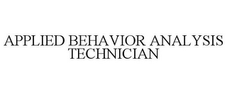 APPLIED BEHAVIOR ANALYSIS TECHNICIAN