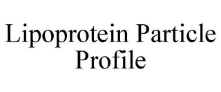 LIPOPROTEIN PARTICLE PROFILE