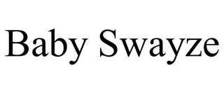 BABY SWAYZE