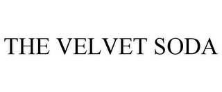 THE VELVET SODA