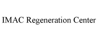 IMAC REGENERATION CENTER