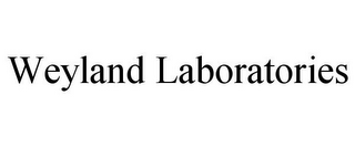 WEYLAND LABORATORIES