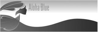 ALOHA BLUE