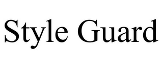 STYLE GUARD