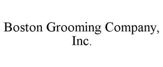 BOSTON GROOMING COMPANY, INC.