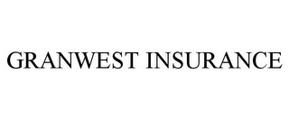 GRANWEST INSURANCE