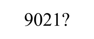 9021?