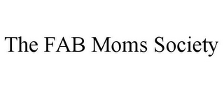 THE FAB MOMS SOCIETY