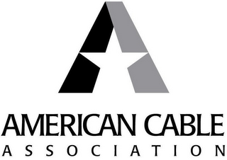 A AMERICAN CABLE ASSOCIATION