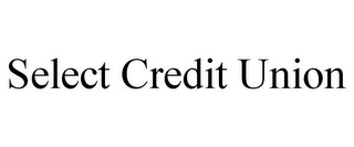 SELECT CREDIT UNION