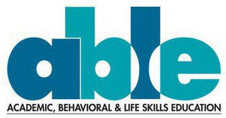 ABLE ACADEMIC, BEHAVIORAL & LIFE SKILLSEDUCATION