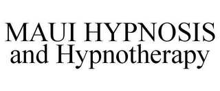 MAUI HYPNOSIS AND HYPNOTHERAPY