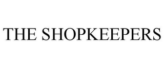 THE SHOPKEEPERS