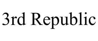 3RD REPUBLIC