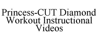 PRINCESS-CUT DIAMOND WORKOUT INSTRUCTIONAL VIDEOS