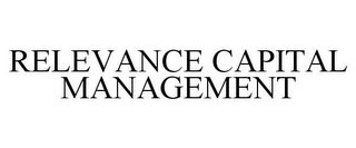 RELEVANCE CAPITAL MANAGEMENT