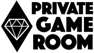 PRIVATE GAME ROOM