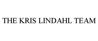 THE KRIS LINDAHL TEAM