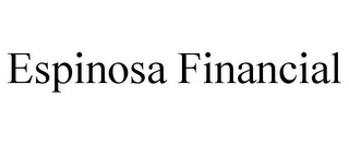 ESPINOSA FINANCIAL